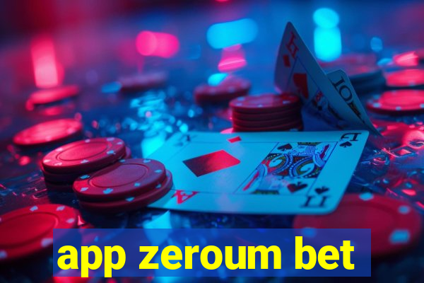 app zeroum bet